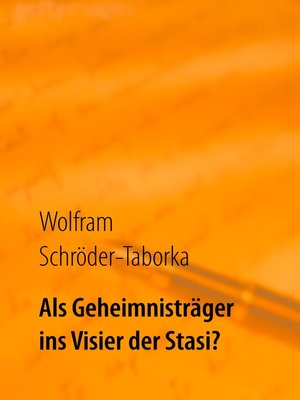 cover image of Als Geheimnisträger ins Visier der Stasi?